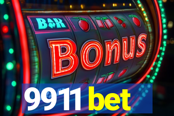 9911 bet